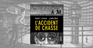 l'accident de chasse landis blair